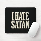 Ich hasse Satan Mousepad (Mit Mouse)