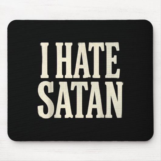 Ich hasse Satan Mousepad (Vorne)