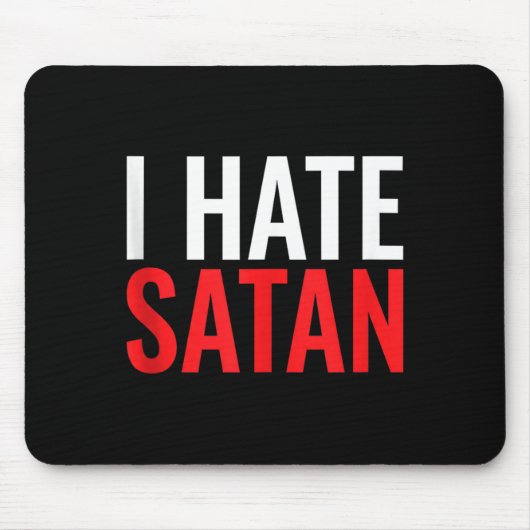 Ich hasse Satan Mousepad (Vorne)