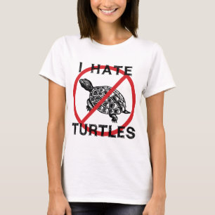 Ich hasse Schildkröten T-Shirt