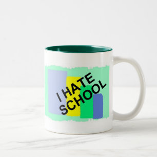 ICH HASSE SCHULE, HASS-SCHULE, SCHULE IST ZUM ZWEIFARBIGE TASSE