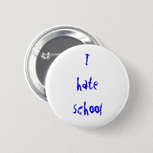 ich hasse Schulknopf Button (Vorne & Hinten)