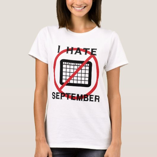 Ich hasse September T-Shirt (Vorderseite)