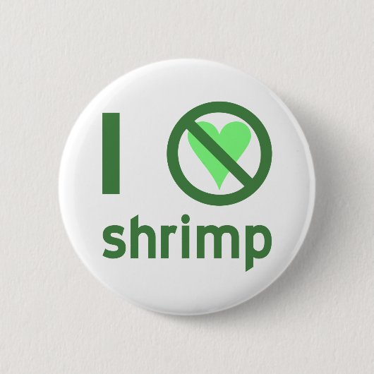 Ich hasse Shrimp Button (Vorderseite)