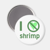 Ich hasse Shrimp Magnet (Vorderseite/Rückseite)