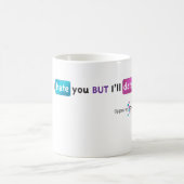 Ich hasse Sie, aber ich datiere Sie Tasse (Mittel)