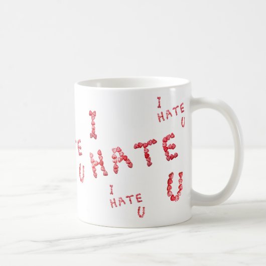 Ich hasse Sie Süßigkeits-Herz-Kaffeetasse-Tasse Kaffeetasse (Rechts)