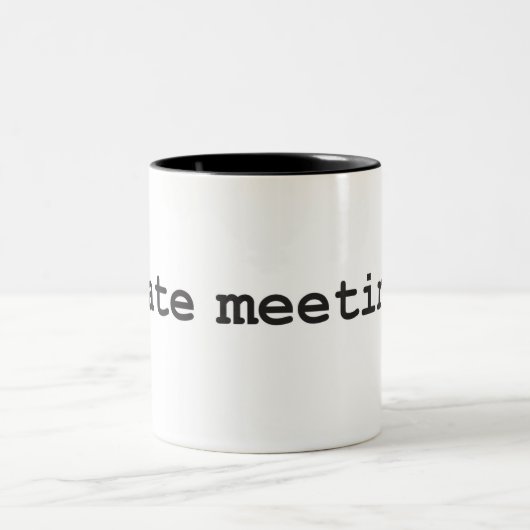 Ich hasse Sitzungen Zweifarbige Tasse (Mittel)