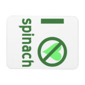Ich hasse Spinach Magnet (Horizontal)