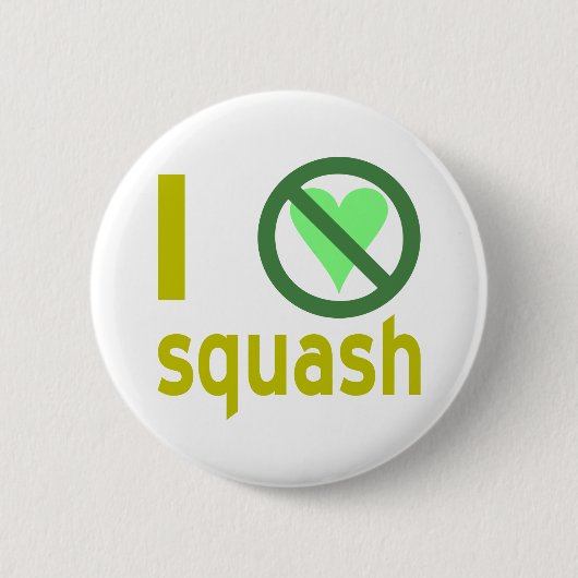 Ich hasse Squash Button (Vorderseite)