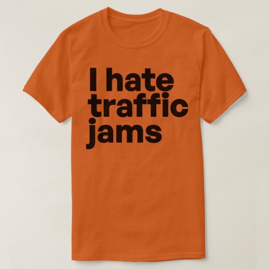 Ich hasse Staus T-Shirt (Design vorne)