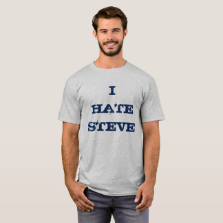 Ich hasse Steve. Team James T-Shirt