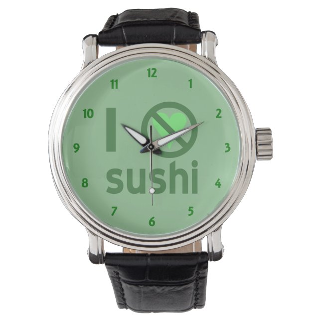 Ich hasse Sushi I Keine Liebe Sushi Armbanduhr (Vorderseite)