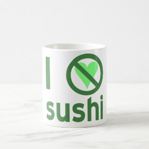 Ich hasse Sushi I Keine Liebe Sushi Verwandlungstasse