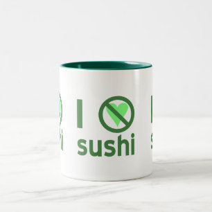 Ich hasse Sushi Keine Liebe Zweifarbige Tasse