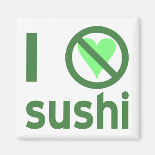 Ich hasse Sushi Magnet