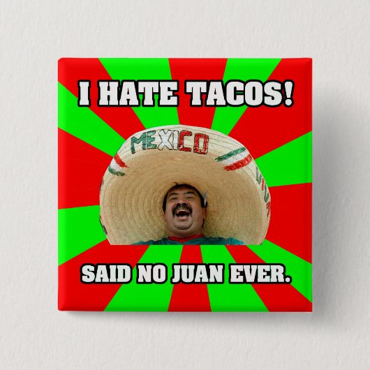 Ich hasse Tacos Button (Vorderseite)