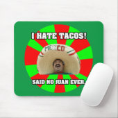 Ich hasse Tacos Mousepad (Mit Mouse)