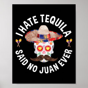 Ich hasse Tequila sagte kein Juan je Cinco De Mayo Poster