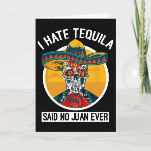 Ich hasse Tequila, sagte kein Juan jemals - Cinco Karte