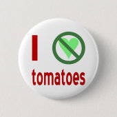 Ich hasse Tomaten Button (Vorderseite)