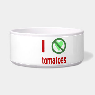 Ich hasse Tomaten Keine Liebe Napf
