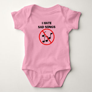 Ich hasse traurige Lieder Baby Strampler