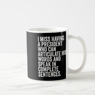 Ich hasse Trump. Vermisse einen Präsidenten Anti-T Kaffeetasse