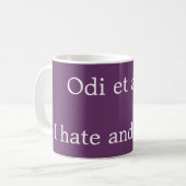 Ich hasse und ich Liebe - Catullus Zitat Kaffeetasse (Vorderseite Links)