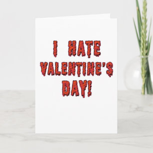 Ich hasse Valentinstag-Karte Feiertagskarte