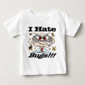 Ich hasse Wanzen! Baby T-shirt (Vorderseite)