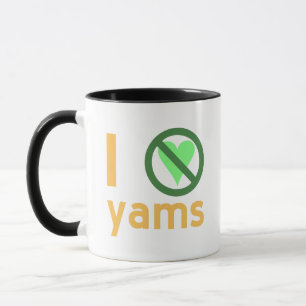 Ich hasse Yams Keine Liebe Tasse