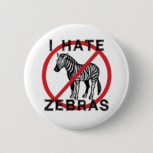 Ich hasse Zebras Button (Vorderseite)