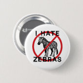 Ich hasse Zebras Button (Vorne & Hinten)