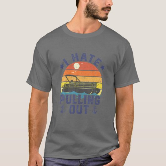 Ich hasste es, Pontoon Kapitän Funny Boat Vint zu T-Shirt (Vorderseite)