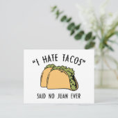 Ich hasste Tacos - sagte nie Juan je Postkarte (Stehend Vorderseite)