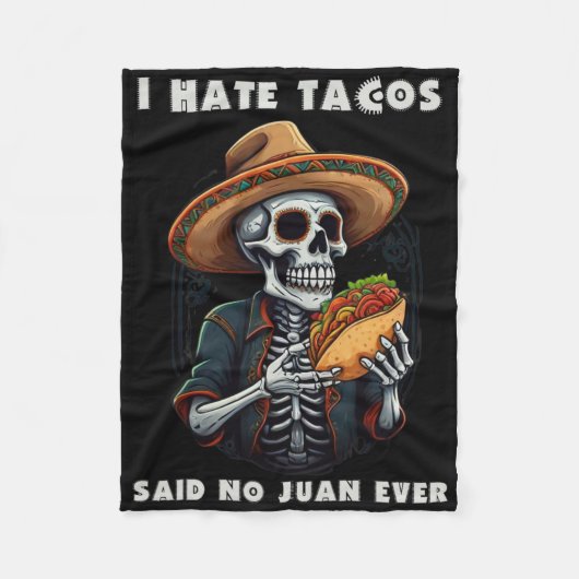 Ich hasste Tacos sagte No Juan je Funny Cinco De M Fleecedecke (Vorderseite)