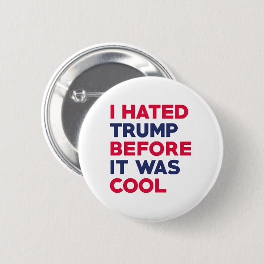 Ich hasste Trump Button (Vorne & Hinten)