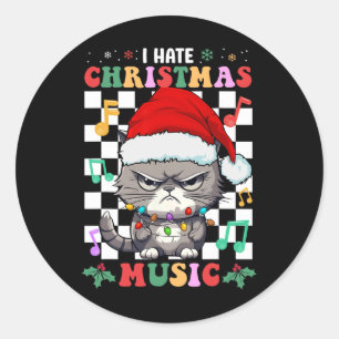 Ich hasste Weihnachtsmusik Weihnachten Weihnachten Runder Aufkleber