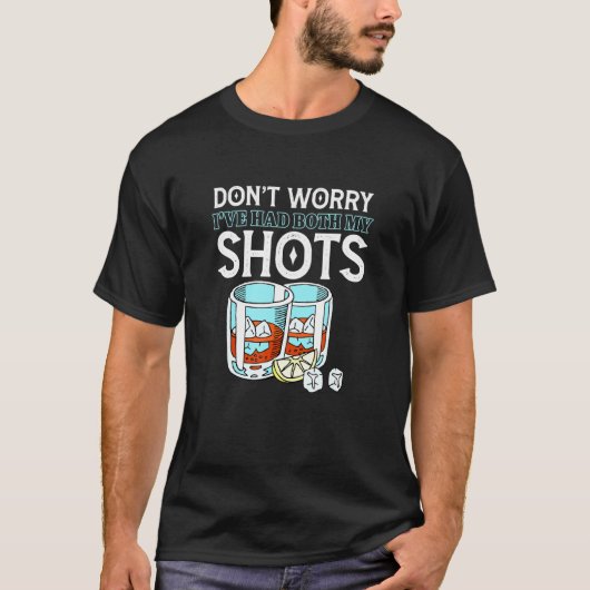 Ich hatte beide Shots Impfung Tequi. T-Shirt (Vorderseite)