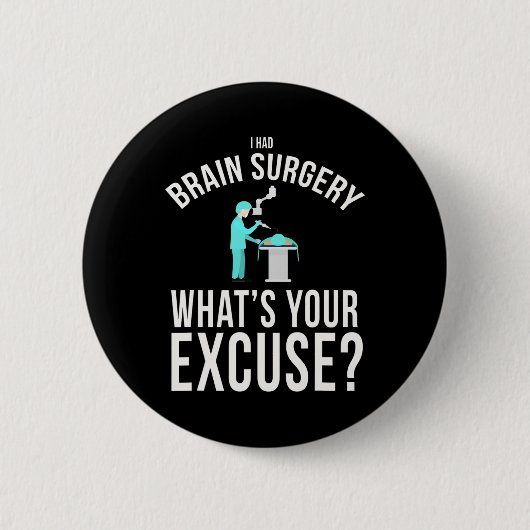 Ich hatte Brain Operation Was ist dein Entschuldig Button (Vorderseite)