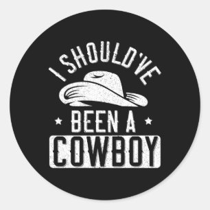 Ich hätte Cowboy-Western Rodeo Horseback R sein so Runder Aufkleber