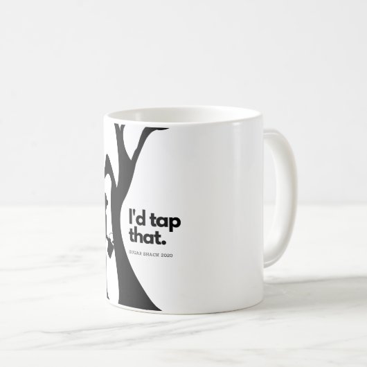Ich hätte das angestochen. Zucker-Shack-Tasse 2020 Kaffeetasse (VorderseiteRechts)