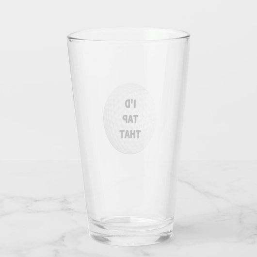 Ich hätte den Golf Gestochen Glas (Rückseite)