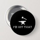 Ich hatte den lustigen Schmiedeanvil getroffen Button (Vorne & Hinten)