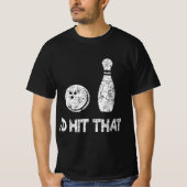 Ich hatte den Spaß Bowling getroffen, Bowler Gesch T-Shirt (Vorderseite)