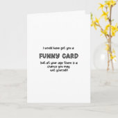 Ich hätte dir eine lustige Karte got, aber in dein (Gelbe Blume)