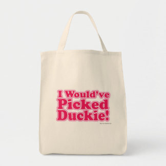 Ich hätte Duckie gepickt! Tragetasche