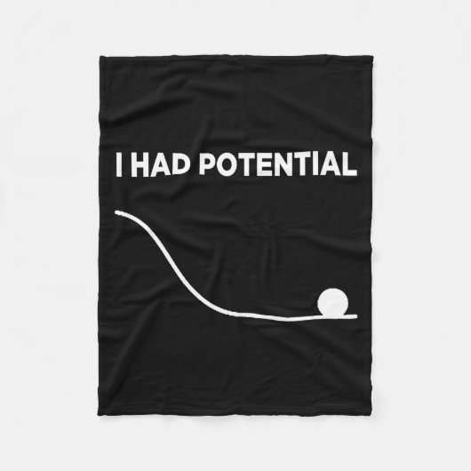 Ich hatte ein Potential-T-Shirt.png Fleecedecke (Vorderseite)