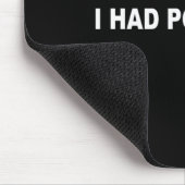 Ich hatte ein potenziell lustiges sarkastisches Zi Mousepad (Ecke)